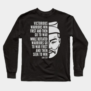 Sun Tzu Inspirational Quote: Victorious and Defeated Warriors Long Sleeve T-Shirt