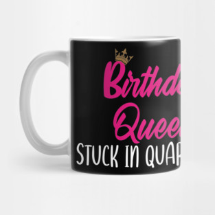 birthday queen quarantine Mug