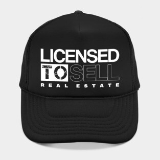 Licensed To Sell Real Estate Hat