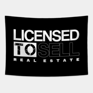 Licensed To Sell Real Estate Tapestry