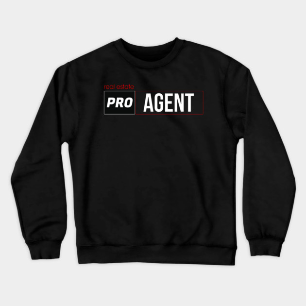 Real Estate PRO Agent Crewneck Sweatshirt by REG