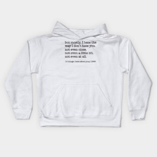 10 things I hate about you Kids Hoodie