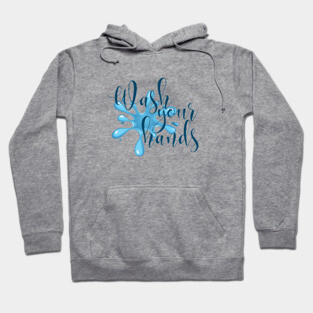 Wash Your Hands Hoodie
