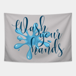 Wash Your Hands Tapestry