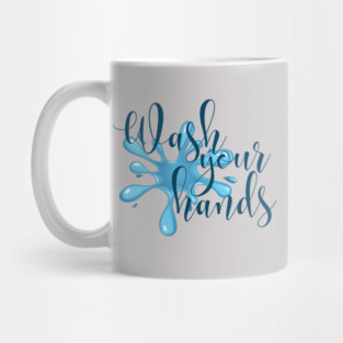 Wash Your Hands Mug