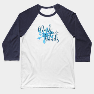Wash Your Hands Baseball T-Shirt
