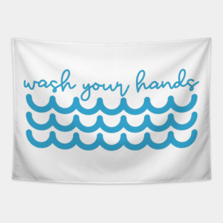 Wash Your Hands Tapestry