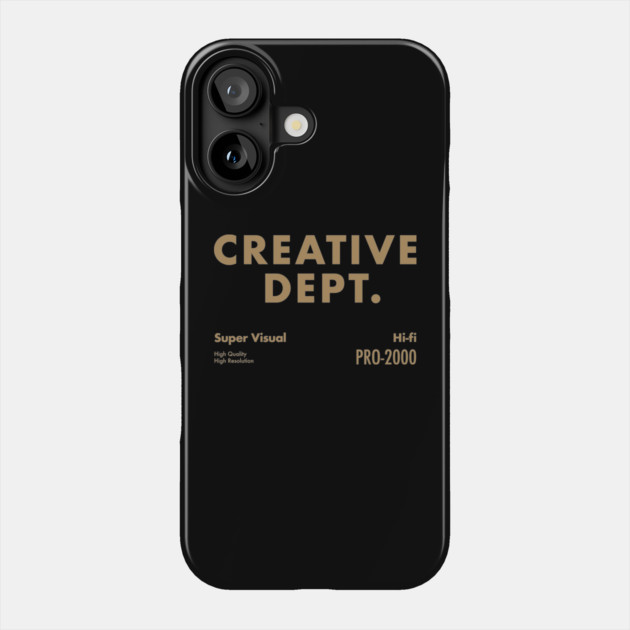 Creative Dept. Phone Case by JSNDMPSY