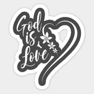 God is Love Sticker
