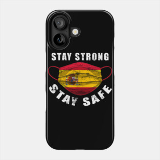 Stay Strong Stay Safe Spain Mask Solidarity Awareness Phone Case