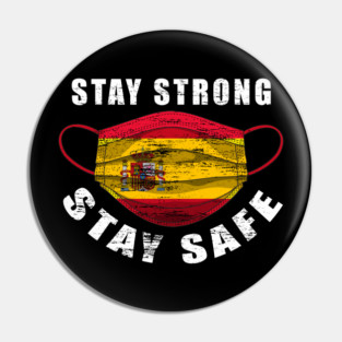 Stay Strong Stay Safe Spain Mask Solidarity Awareness Pin