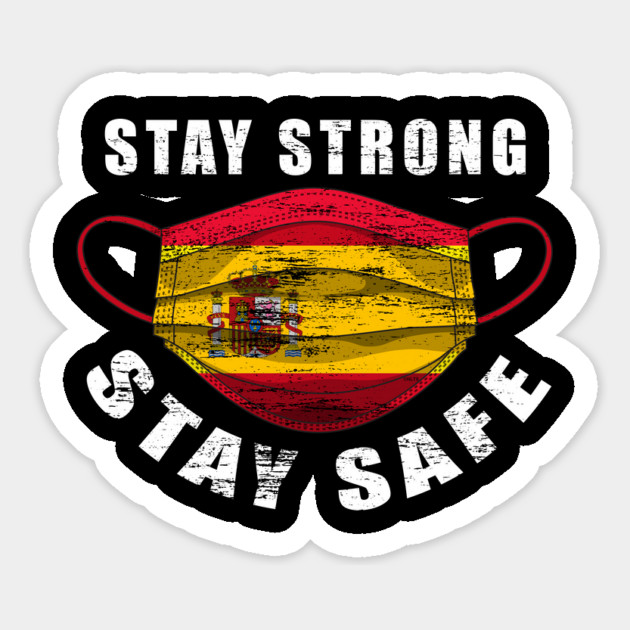 Stay Strong Stay Safe Spain Mask Solidarity Awareness Magnet by creative