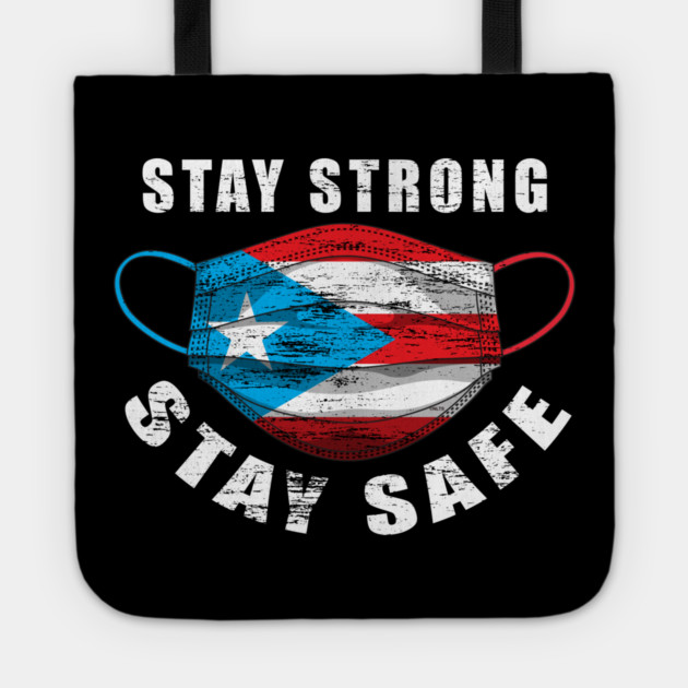 Stay Strong Stay Safe Puerto Rican Flag Mask Solidarity Awareness Tote by creative