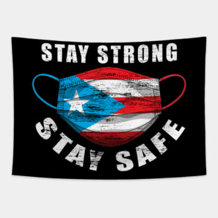 Stay Strong Stay Safe Puerto Rican Flag Mask Solidarity Awareness Tapestry