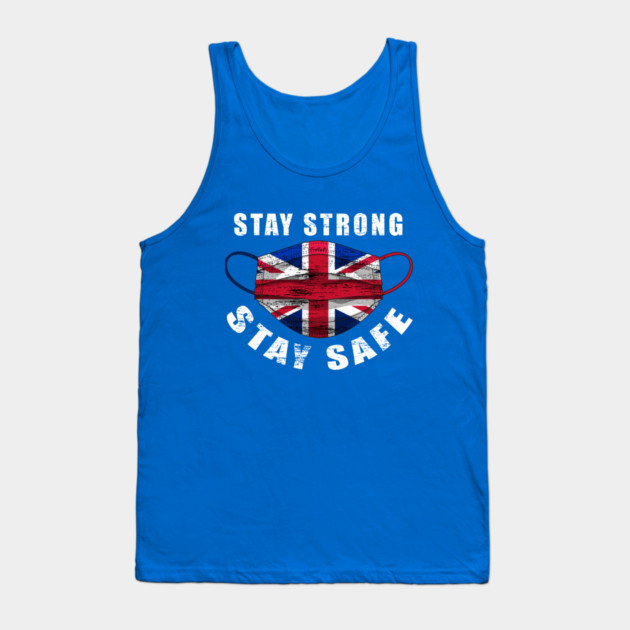 Stay Strong Stay Safe UK Flag Mask Solidarity Awareness Tank Top by creative