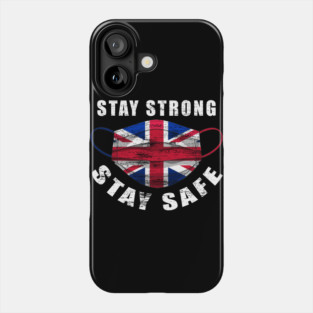 Stay Strong Stay Safe UK Flag Mask Solidarity Awareness Phone Case