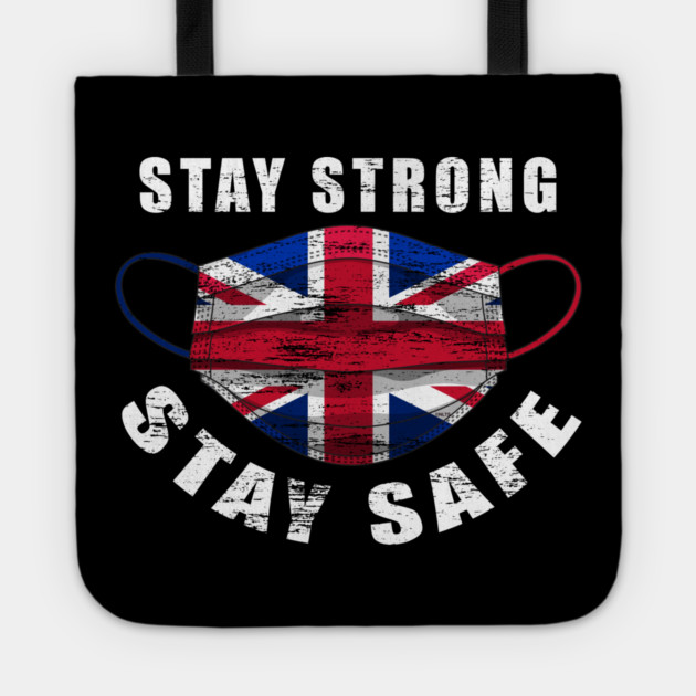 Stay Strong Stay Safe UK Flag Mask Solidarity Awareness Tote by creative