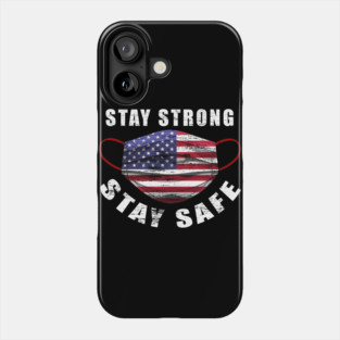 Stay Strong Stay Safe US Flag Mask Solidarity Awareness Phone Case