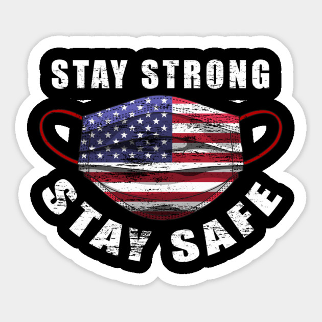 Stay Strong Stay Safe US Flag Mask Solidarity Awareness Magnet by creative
