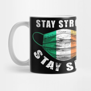 Stay Strong Stay Safe Ireland Flag Mask Solidarity Awareness Mug