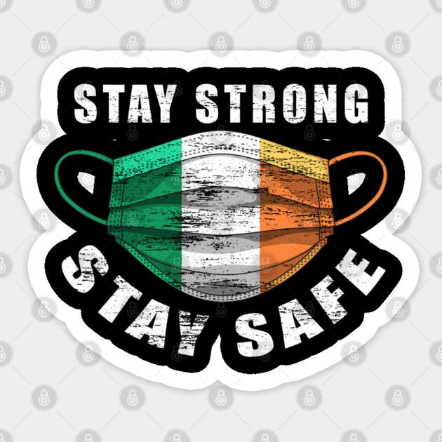 Stay Strong Stay Safe Ireland Flag Mask Solidarity Awareness Sticker by creative