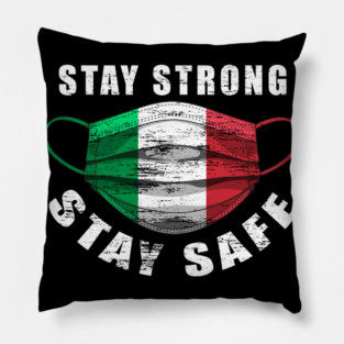 Stay Strong Stay Safe Italian Flag Mask Solidarity Awareness Pillow