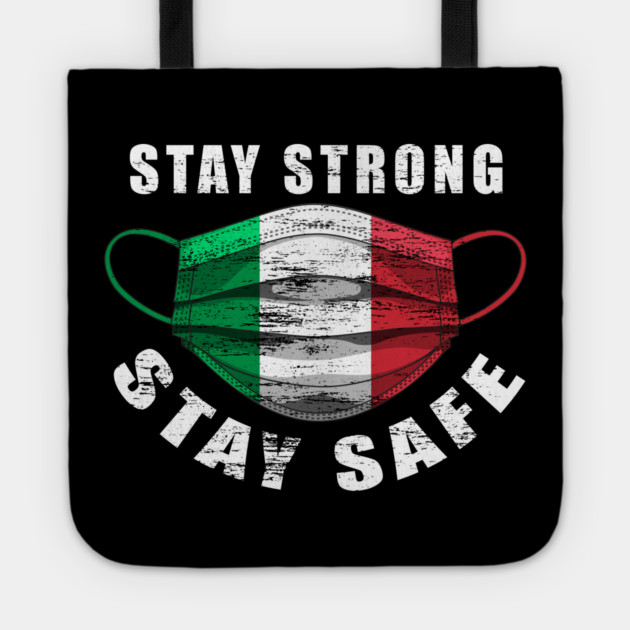 Stay Strong Stay Safe Italian Flag Mask Solidarity Awareness Tote by creative