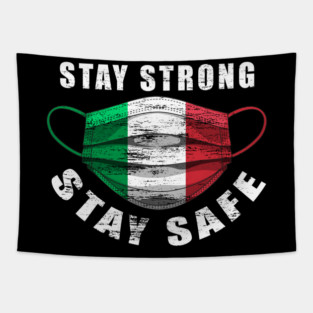 Stay Strong Stay Safe Italian Flag Mask Solidarity Awareness Tapestry