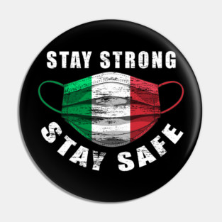 Stay Strong Stay Safe Italian Flag Mask Solidarity Awareness Pin