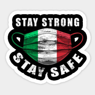 Stay Strong Stay Safe Italian Flag Mask Solidarity Awareness Magnet