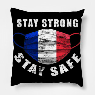 Stay Strong Stay Safe France Flag Mask Solidarity Awareness Pillow