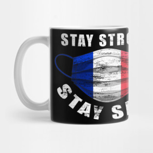 Stay Strong Stay Safe France Flag Mask Solidarity Awareness Mug