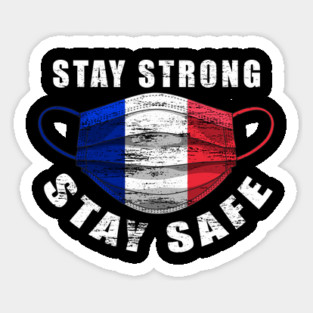 Stay Strong Stay Safe France Flag Mask Solidarity Awareness Magnet