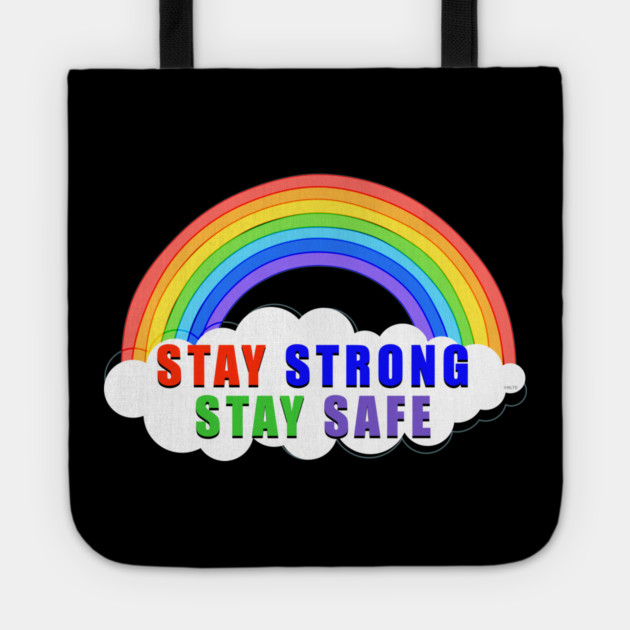 Stay Strong Stay Safe Rainbow Solidarity Awareness Tote by creative