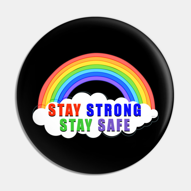 Stay Strong Stay Safe Rainbow Solidarity Awareness Pin by creative