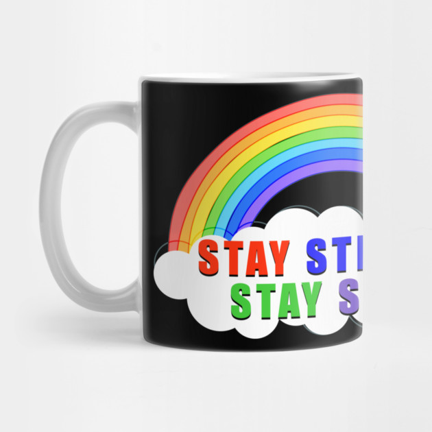 Stay Strong Stay Safe Rainbow Solidarity Awareness by creative