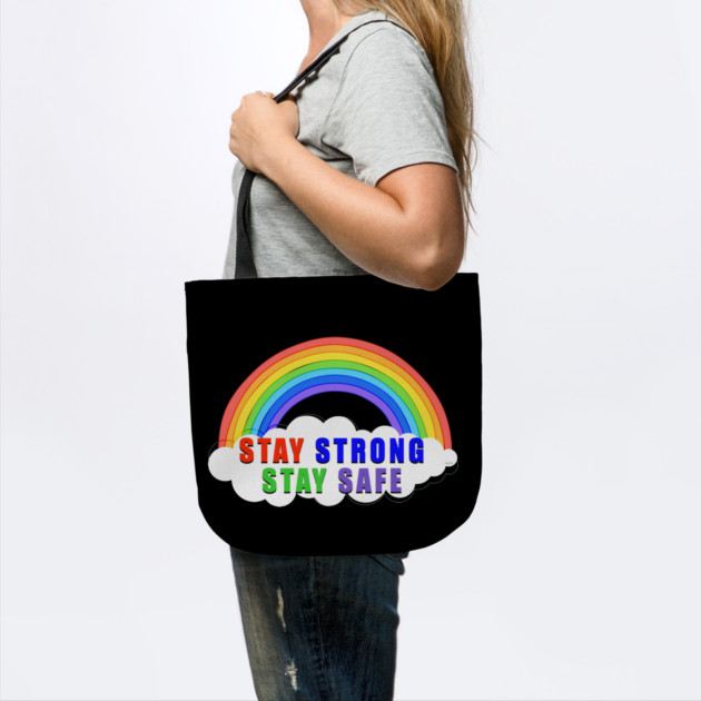 Stay Strong Stay Safe Rainbow Solidarity Awareness by creative