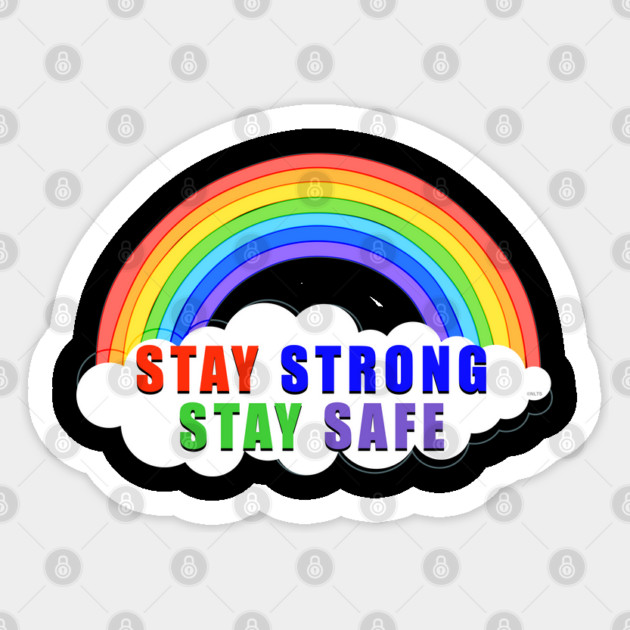 Stay Strong Stay Safe Rainbow Solidarity Awareness Sticker by creative