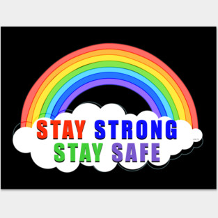 Stay Strong Stay Safe Rainbow Solidarity Awareness Posters and Art