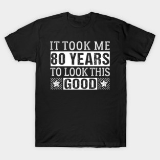 80th Birthday T-Shirt