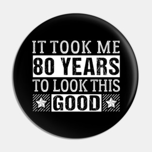 80th Birthday Pin