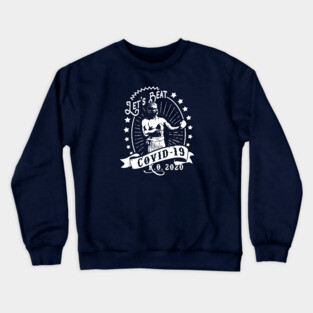 Let's Beat Covid-19 Crewneck Sweatshirt