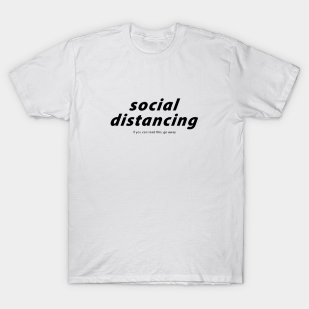 Social Distancing T-Shirt by  magiccatto