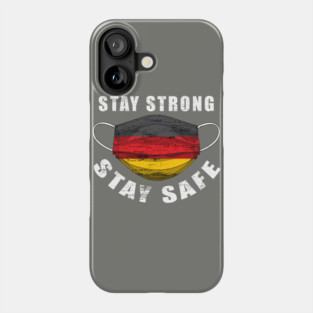 Stay Strong Stay Safe Germany Flag Mask Solidarity Awareness Phone Case