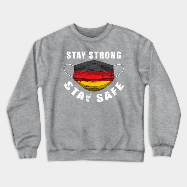 Stay Strong Stay Safe Germany Flag Mask Solidarity Awareness Crewneck Sweatshirt by creative