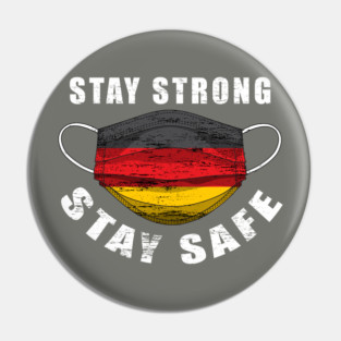 Stay Strong Stay Safe Germany Flag Mask Solidarity Awareness Pin