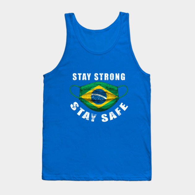 Stay Strong Stay Safe Brasil Flag Mask Solidarity Awareness Tank Top by creative