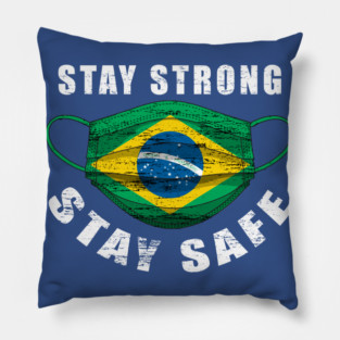 Stay Strong Stay Safe Brasil Flag Mask Solidarity Awareness Pillow