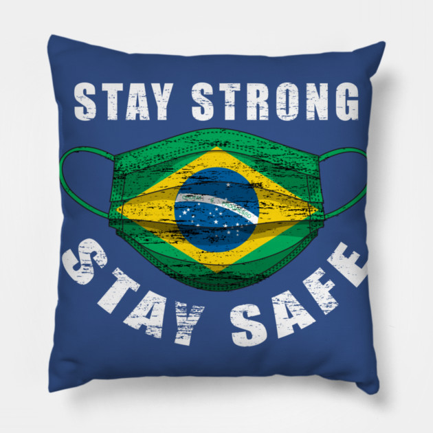 Stay Strong Stay Safe Brasil Flag Mask Solidarity Awareness Pillow by creative