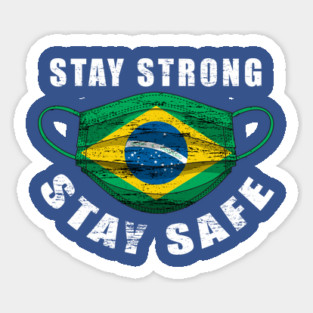 Stay Strong Stay Safe Brasil Flag Mask Solidarity Awareness Sticker